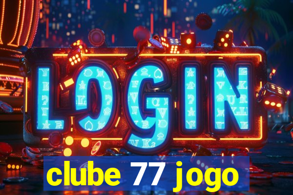 clube 77 jogo